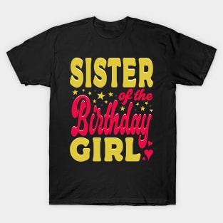 Sister Of The Birthday Girl Yellow Pink Typography T-Shirt